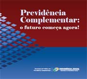 Previdência Complementar - O futuro começa agora - SPPC